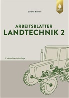 Juliane Barten - Arbeitsblätter Landtechnik 2