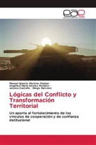 Jessica Castaño · Diego Narváez, Angéli Gómez Rendón, Angélica María Gómez Rendón, Manuel Ignaci Moreno Ospina, Manuel Ignacio Moreno Ospina - Lógicas del Conflicto y Transformación Territorial