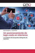 Ale Gunagwera, Alex Gunagwera, Farzad Kiani - Un posicionamiento de bajo costo en interiores