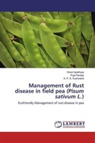 K P S Kushwaha, K. P. S. Kushwaha, Puj Pandey, Puja Pandey, Vino Upadhyay, Vinod Upadhyay - Management of Rust disease in field pea (Pisum sativum L.)