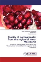 Di, Violeta Dimovska, Fidank Ilieva, Fidanka Ilieva, Sanj Kostadinovic Velickovska, Sanja Kostadinovic Velickovska - Quality of pomegranates from the region of North Macedonia