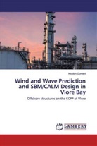 Klodian Gumeni - Wind and Wave Prediction and SBM/CALM Design in Vlore Bay
