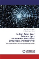 R Vasanth Kumar Mehta, R. Vasanth Kumar Mehta, Nagendr Panini Challa, Nagendra Panini Challa - Indian Palm Leaf Manuscripts - Automatic Metadata Extraction and Retrieval