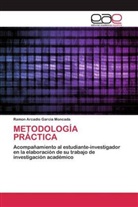 Ramon Arcadio Garcia Moncada - METODOLOGÍA PRÁCTICA