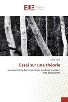 Tarak Jamai - Essai sur une théorie