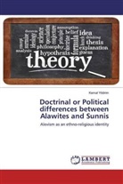 Kemal Yildirim - Doctrinal or Political differences between Alawites and Sunnis