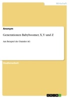 Anonym - Generationen Babyboomer, X, Y und Z