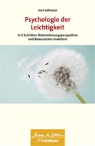 Ina Hullmann, Wul Bertram, Wul Bertram (Dr.), Wulf Bertram (Dr.) - Psychologie der Leichtigkeit (Wissen & Leben)