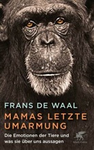 Frans de Waal - Mamas letzte Umarmung