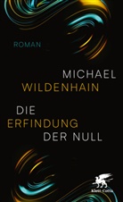 Michael Wildenhain - Die Erfindung der Null