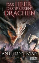 Anthony Ryan - Das Heer des Weißen Drachen