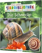Paul Starosta - Meine große Tierbibliothek - Die Schnecke