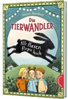 Martina Baumbach, Imke Sönnichsen - Die Tierwandler - Alle Hasen fliegen hoch