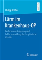 Philipp Knöfler - Lärm im Krankenhaus-OP
