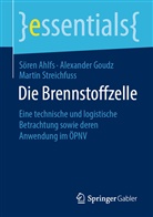 Ahlfs, Söre Ahlfs, Sören Ahlfs, Alexande Goudz, Alexander Goudz, Martin Streichfuss - Die Brennstoffzelle
