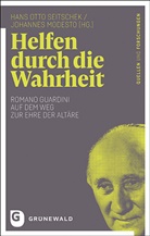 Modesto, Modesto, Johannes Modesto, Han Ott Seitschek, Han Otto Seitschek, Hans Otto Seitschek... - Helfen durch die Wahrheit