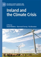 Pat Brereton, Dav Robbins, Dave Robbins, David Robbins, Diarmui Torney, Diarmuid Torney - Ireland and the Climate Crisis