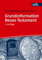 Karl-Wilhelm Niebuhr, Karl-Wilhel Niebuhr (Prof. Dr.), Karl-Wilhelm Niebuhr (Prof. Dr.) - Grundinformation Neues Testament