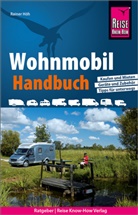 Rainer Höh - Reise Know-How Wohnmobil-Handbuch