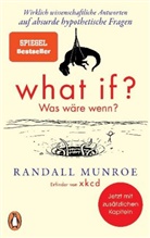 Randall Munroe - What if? Was wäre wenn?