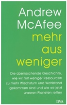 Andrew McAfee - Mehr aus weniger