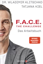 Tatjana Kiel, Wladimi Klitschko, Wladimir Klitschko, Wladimir (Dr. Klitschko - F.A.C.E. the Challenge