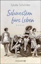Sybille Schrödter - Schwestern fürs Leben