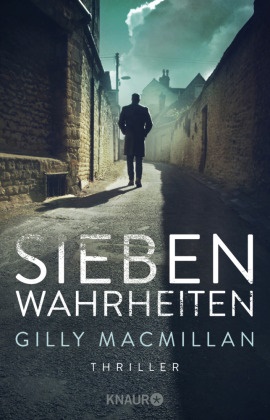 Gilly Macmillan - Sieben Wahrheiten - Thriller