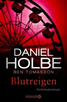 Danie Holbe, Daniel Holbe, Ben Tomasson - Blutreigen