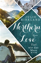 Julie Birkland - Northern Love - Tief wie das Meer