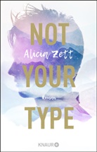 Alicia Zett - Not Your Type