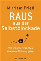 Mirriam Prieß, Mirriam (Dr. med.) Priess - Raus aus der Selbstblockade