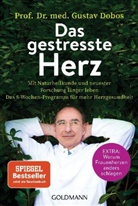 Gustav Dobos, Gustav (Prof. Dr. med.) Dobos - Das gestresste Herz