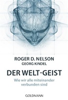 Georg Kindel, Roger Nelson, Roger D Nelson, Roger D. Nelson - Der Welt-Geist