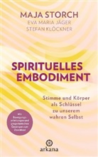 Eva Mari Jäger, Eva Maria Jäger, Stefan Klöckner, Maj Storch, Maja Storch - Spirituelles Embodiment