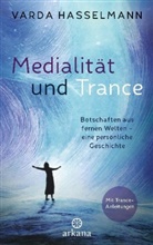 Varda Hasselmann - Medialität und Trance
