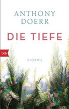 Anthony Doerr - Die Tiefe