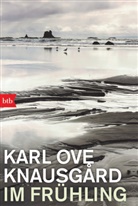 Karl Ove Knausgard, Karl Ove Knausgård - Im Frühling