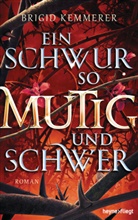 Brigid Kemmerer - Ein Schwur so mutig und schwer