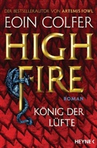 Eoin Colfer - Highfire - König der Lüfte