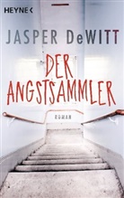 Jasper DeWitt - Der Angstsammler