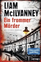 Liam McIlvanney - Ein frommer Mörder