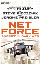 To Clancy, Tom Clancy, Steve Pieczenik, Jerom Preisler, Jerome Preisler - Net Force. Angriff im Dark Web