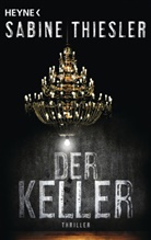 Sabine Thiesler - Der Keller