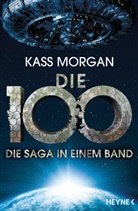 Kass Morgan - Die 100 - Die Saga in einem Band