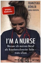 Franzisk Böhler, Franziska Böhler, Jarka Kubsova - I'm a Nurse