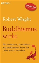 Robert Wright - Buddhismus wirkt
