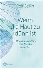 Rolf Sellin - Wenn die Haut zu dünn ist