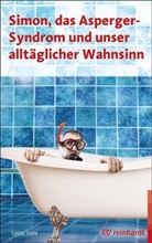 Leora Stahl - Simon, das Asperger-Syndrom und unser alltäglicher Wahnsinn