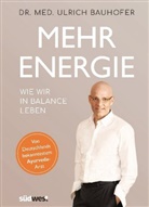 Ulrich Bauhofer, Ulrich (Dr. med.) Bauhofer - Mehr Energie